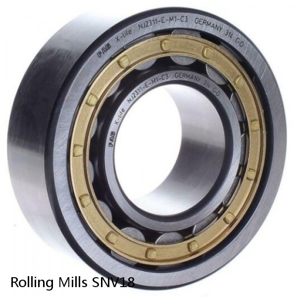 SNV18 Rolling Mills BEARINGS FOR METRIC AND INCH SHAFT SIZES