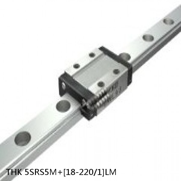 5SRS5M+[18-220/1]LM THK Miniature Linear Guide Caged Ball SRS Series