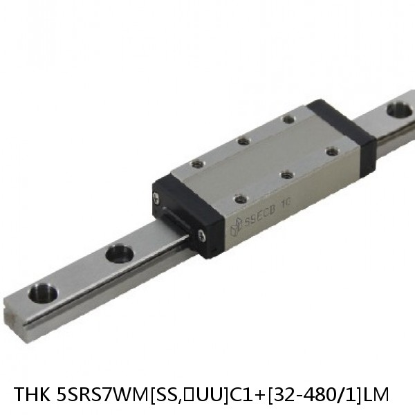 5SRS7WM[SS,​UU]C1+[32-480/1]LM THK Miniature Linear Guide Caged Ball SRS Series