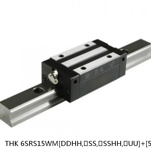 6SRS15WM[DDHH,​SS,​SSHH,​UU]+[57-1000/1]L[H,​P]M THK Miniature Linear Guide Caged Ball SRS Series