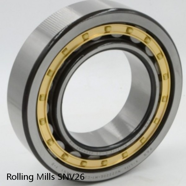 SNV26 Rolling Mills BEARINGS FOR METRIC AND INCH SHAFT SIZES