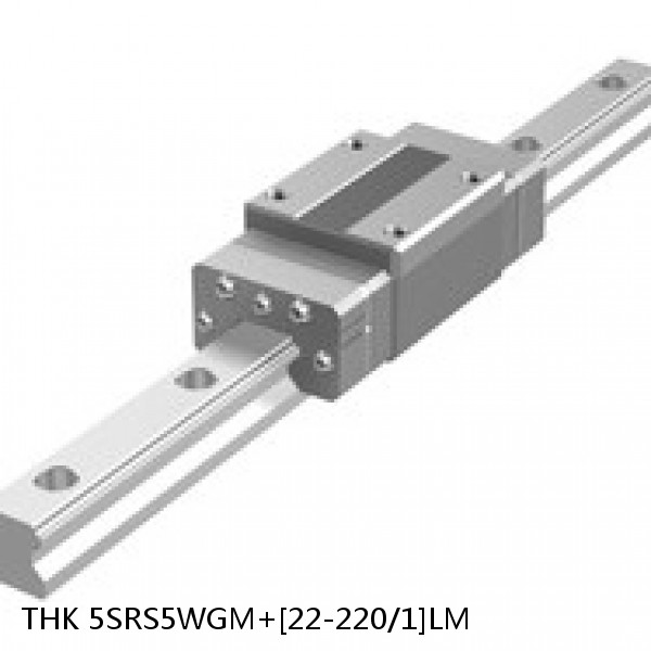 5SRS5WGM+[22-220/1]LM THK Miniature Linear Guide Full Ball SRS-G Accuracy and Preload Selectable