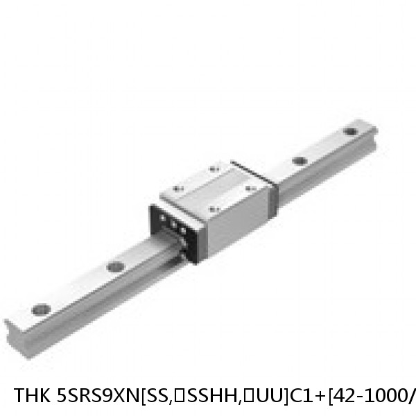 5SRS9XN[SS,​SSHH,​UU]C1+[42-1000/1]LM THK Miniature Linear Guide Caged Ball SRS Series