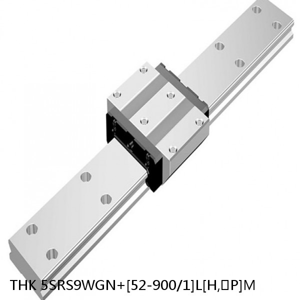 5SRS9WGN+[52-900/1]L[H,​P]M THK Miniature Linear Guide Full Ball SRS-G Accuracy and Preload Selectable