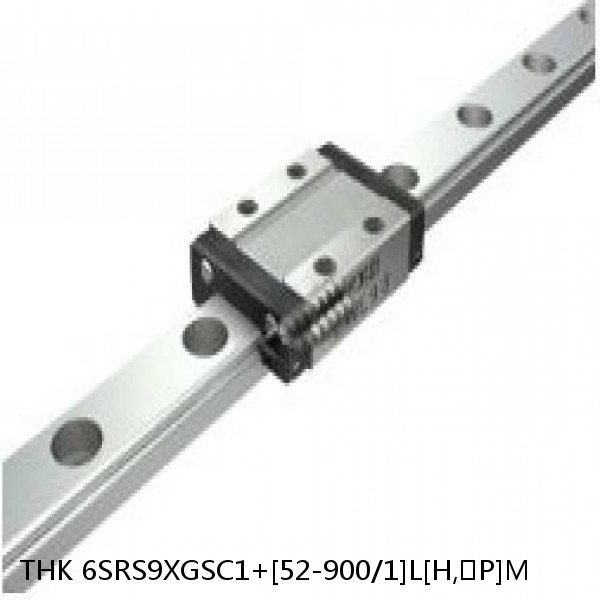 6SRS9XGSC1+[52-900/1]L[H,​P]M THK Miniature Linear Guide Full Ball SRS-G Accuracy and Preload Selectable